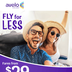 😁 Everyday LOW fares starting at $29!