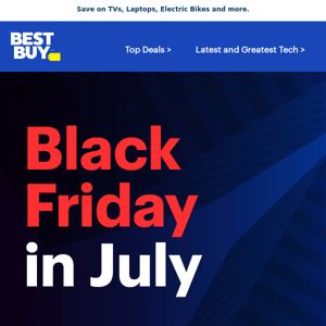 Black Friday in July savings are here!🔥