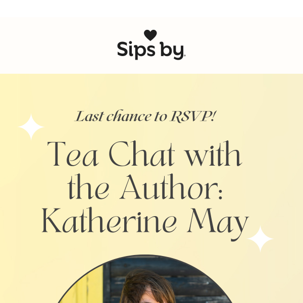 You're Invited: Katherine May Tea Chat 📚🍵