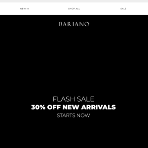 FLASH SALE | 30% OFF NEW ARRIVALS