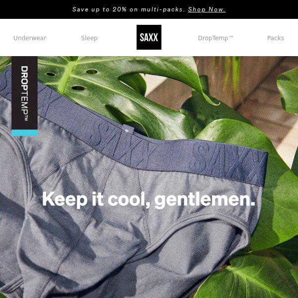 Keep it cool, gentlemen, in DropTemp™ 🥶☃️ - SAXX Underwear
