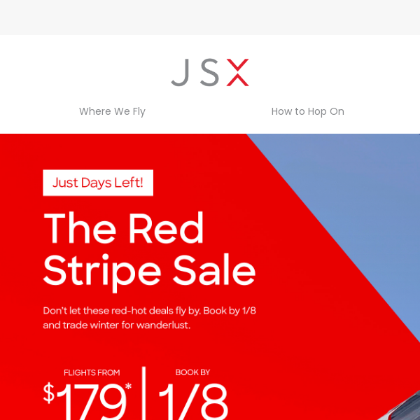 The Red Stripe Sale is ending soon 🛩️