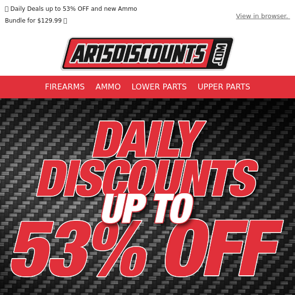 🥳 Daily Deals up to 53% OFF and new Ammo Bundle for $129.99 🪩