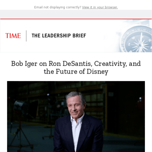 Bob Iger on Ron DeSantis, Creativity, and the Future of Disney