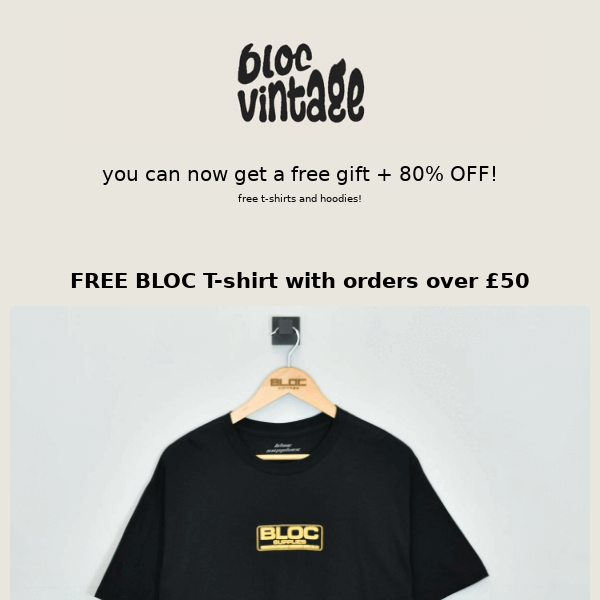 now get a FREE BLOC T-shirt or Hoodie with your order!