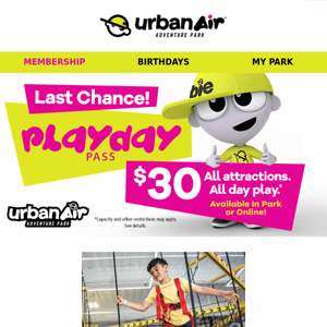 😱LAST CHANCE! $30 Playday Pass Ending Soon.