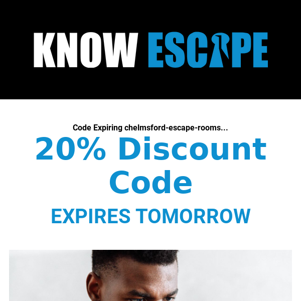 20% Discount Expiring - Here's Your Personal Time Limited Code Chelmsford Escape Rooms