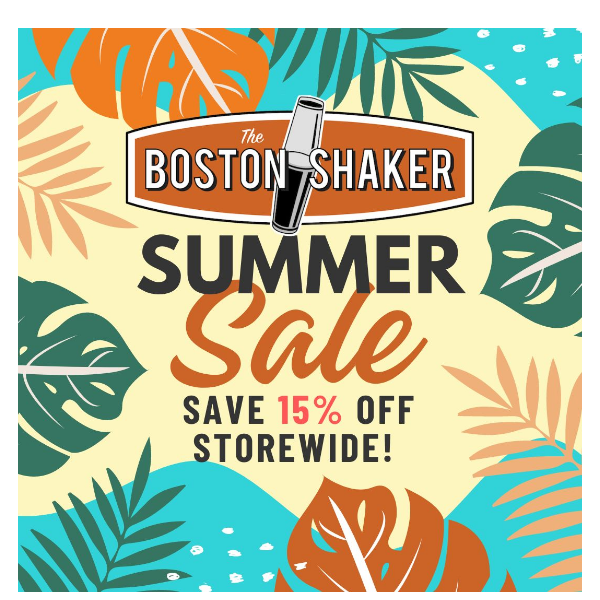 Save during the Summer Sippin' Sale!