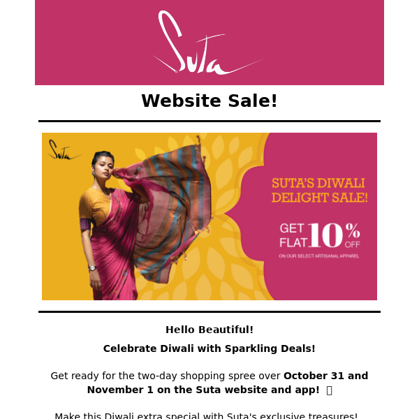 Suta’s Diwali Delight sale from 31st OCT to 1st Nov!