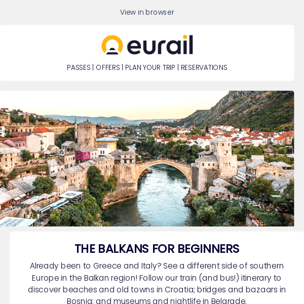 Discover the Balkans with Eurail 🚂