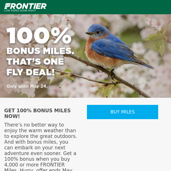 Spread your wings with this bonus offer! Get 100% more miles!