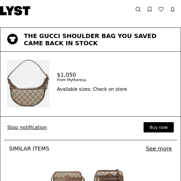 The Gucci shoulder bag you saved came back in stock