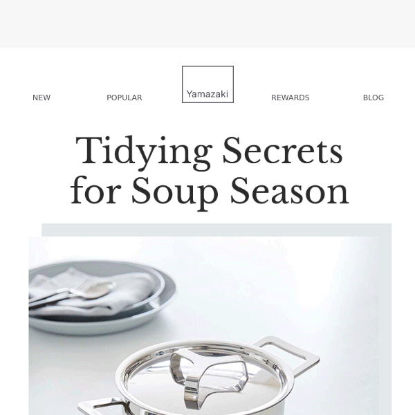 Tidying Secrets for Soup Season 🍲