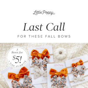 LAST CALL for October bows! 📣