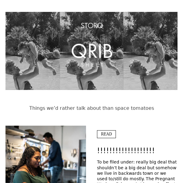 Storq Qrib Sheet – Things we’d rather talk about than space tomatoes