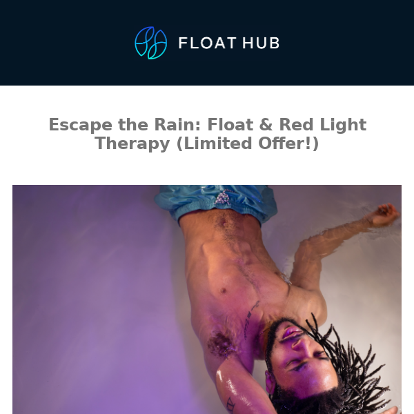 Escape the Rain: Float & Red Light Therapy (Limited Offer!)