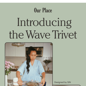 Introducing the limited-edition Wave Trivet