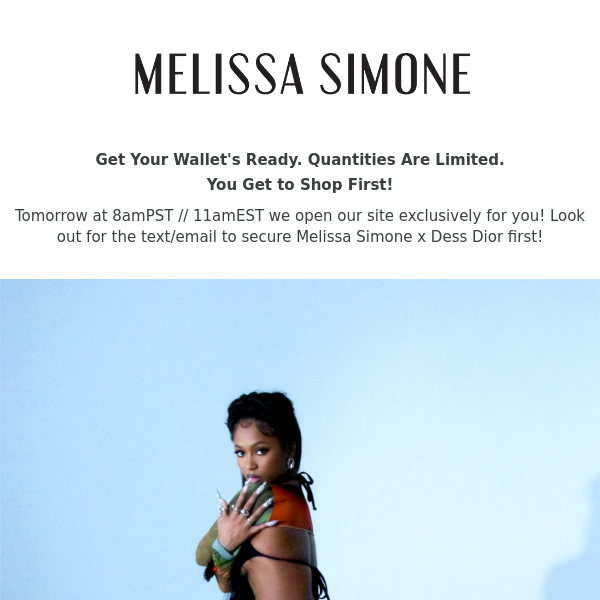 Melissa Simone x Dess Dior: Tomorrow 9amPST
