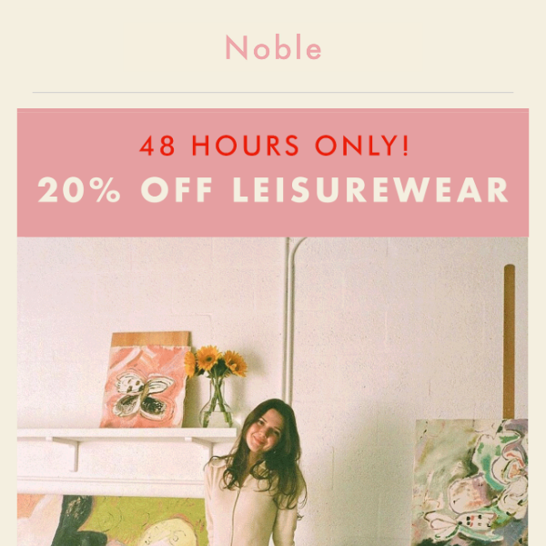 48 HR SALE: 20% off Leisurewear 👀