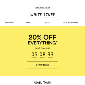 Final call for 20% off everything
