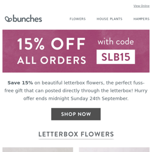 Shop our letterbox flowers and save 15% with code SLB15
