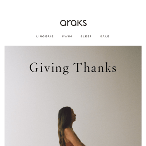 Giving Thanks ~ A note from Araks