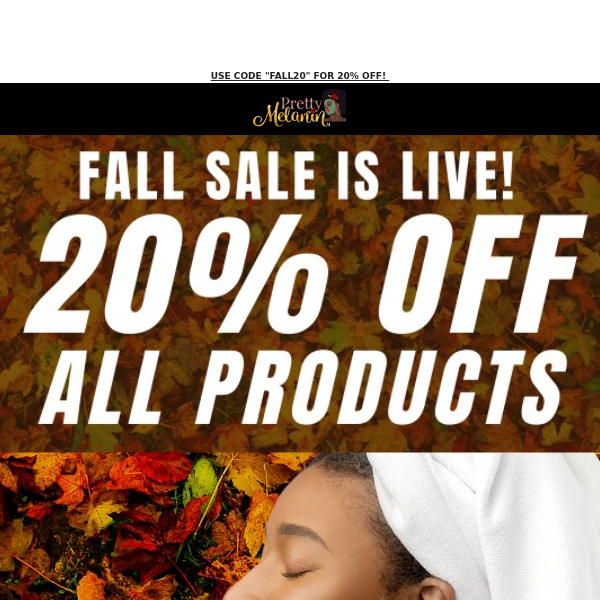 Fall Sale Starts Today! 20% Off ALL Orders!!!