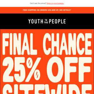 EXTENDED: Final Day to Save 25%