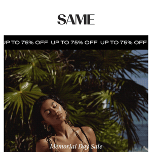 MEMORIAL DAY SALE: UP TO 75% OFF