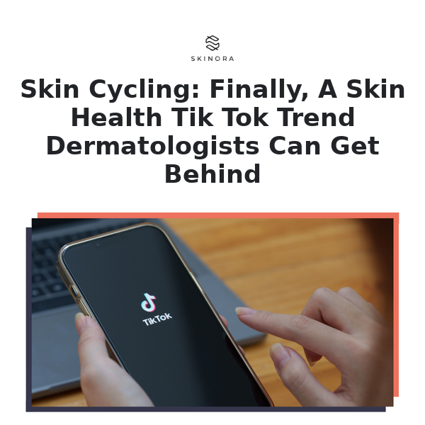 Skin cycling: a skin Tik Tok trend ✨