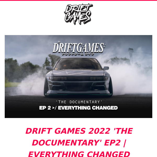 Drift Games 2022 'The Documentary' EP2