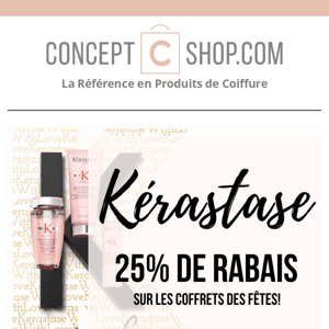 25% sur les coffrets des Fêtes Kérastase! 😍