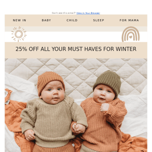 🎉 25% off All your New Winter Warmers 🎁