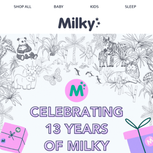 Celebrating 13 Years Of Milky 💗