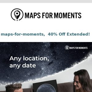 40% Off Star Maps Extended Until tomorrow 11:59PM!