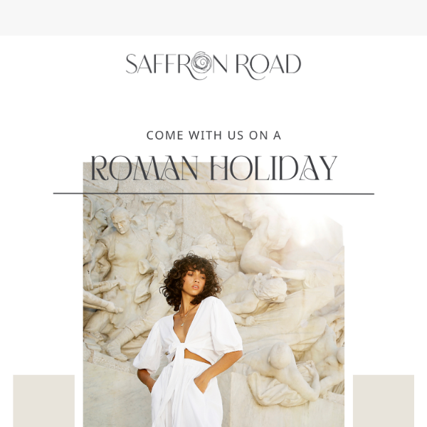 Join the Saffron Road Family for a Roman Holiday Adventure️️