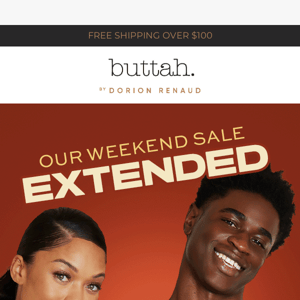 Our Weekend Sale Extended