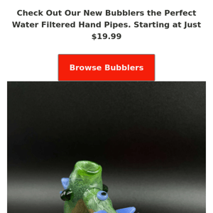 🍒 Over 10 New Bubblers Added Starting at Just $19.99 the Perfect Hand Pipes