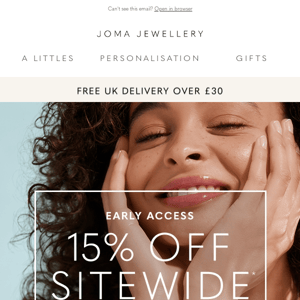 Early Access: 15% Off Sitewide*