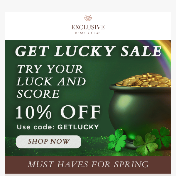 Try Your Luck and Score Up to 30% Off 🍀