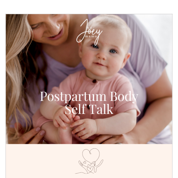 Postpartum Body Self Talk ❤️