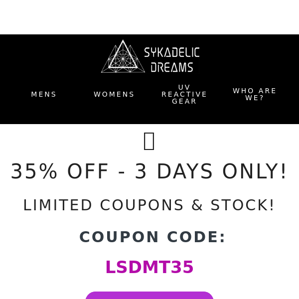 35% OFF - STOCKS RUNNING LOW!  - 3 DAYS ONLY!