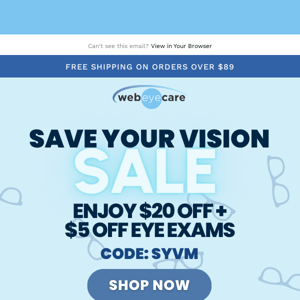 Our Save Your Vision Sale Ends Tonight! ⏰