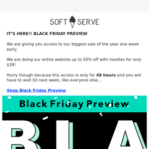 Black Friday Preview Starts NOW 🎉