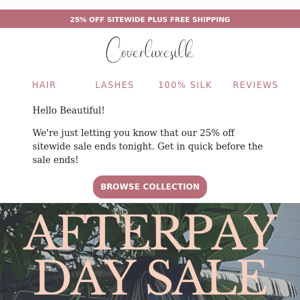 PSA! 25% Sitewide Ends Tonight!