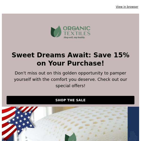 Sweet Dreams Await: Claim 15% off Organic Bedding!