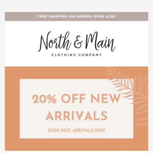 NEW fall arrivals! Shop new + take 20% off clothing!