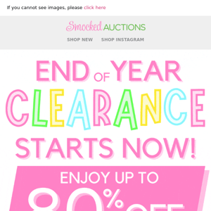Up to 80% Off! End of Year Clearance Starts Now!