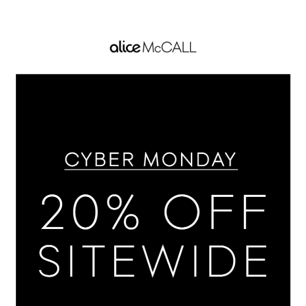 CYBER MONDAY SITEWIDE