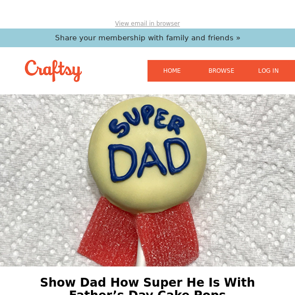 Show Dad How Super He Is With Father’s Day Cake Pops